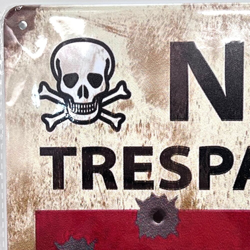 No Trespassing Metal Sign I Own Firearms And A Backhoe Skull Graphics 12"x8" - Picture 2 of 11